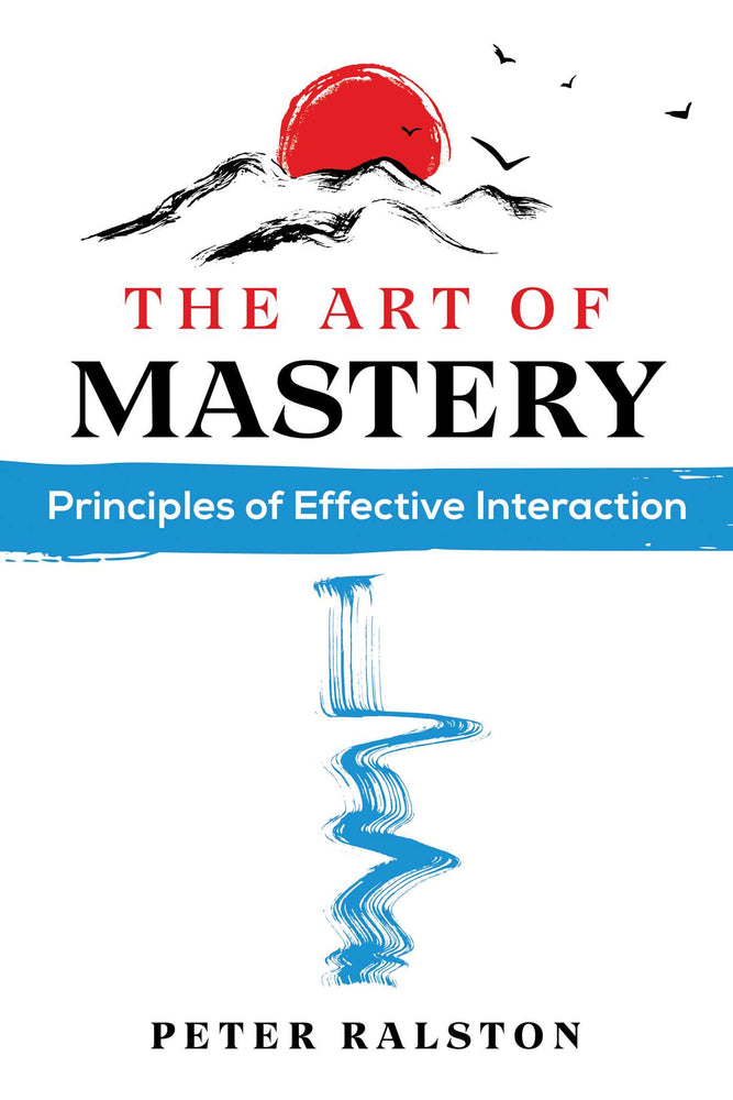 The Art of Mastery: Principles of Effective Interaction - Books - Image - Pop Weasel