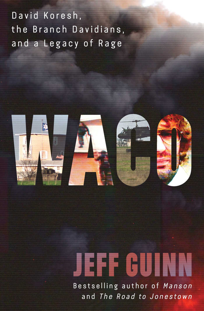 Waco: David Koresh, the Branch Davidians, and A Legacy of Rage - Books - Image - Pop Weasel