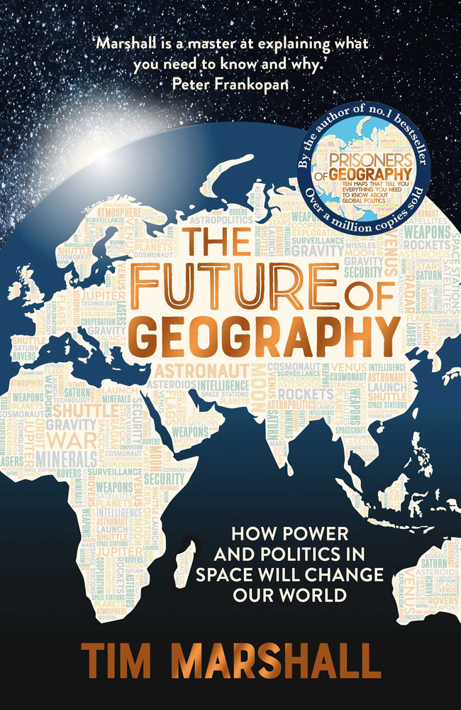 The Future of Geography: How power and politics in space will change our world - Books - Image - Pop Weasel