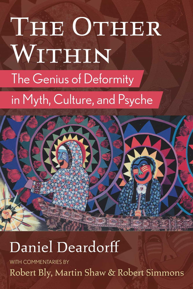 The Other Within: The Genius of Deformity in Myth, Culture, and Psyche - Books - Image - Pop Weasel