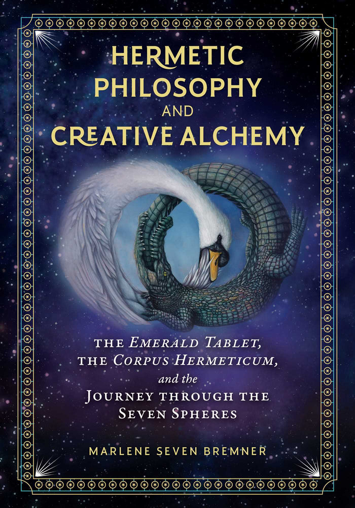 Hermetic Philosophy and Creative Alchemy: The Emerald Tablet, the Corpus Hermeticum, and the Journey through the Seven Spheres - Books - Image - Pop Weasel