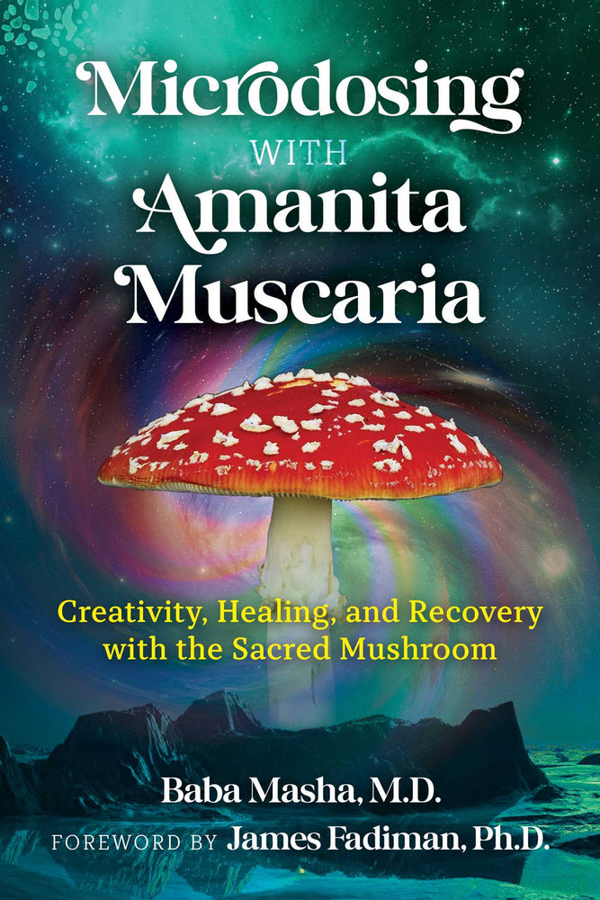 Microdosing with Amanita Muscaria: Creativity, Healing, and Recovery with the Sacred Mushroom - Books - Image - Pop Weasel