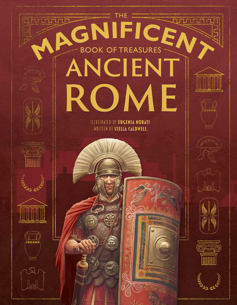 The Magnificent Book of Treasures: Ancient Rome - Childrens Books - Image - Pop Weasel