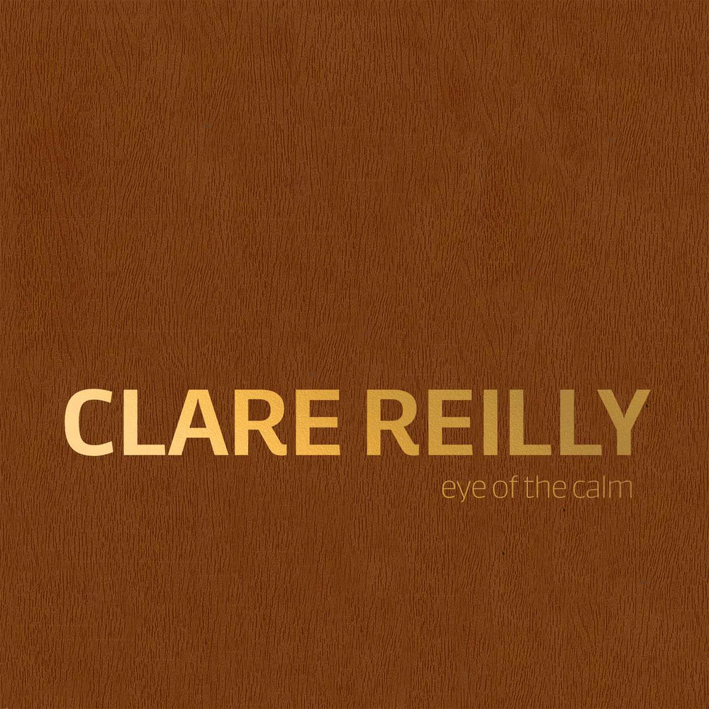Clare Reilly: Eye Of The Calm: Eye of the Calm - Books - Image - Pop Weasel