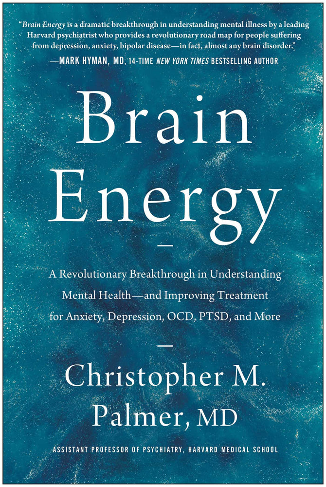 Brain Energy: A Revolutionary Breakthrough in Understanding Mental Health--and Improving Treatment for Anxiety, Depression, OCD, PTSD, and - Books - Image - Pop Weasel