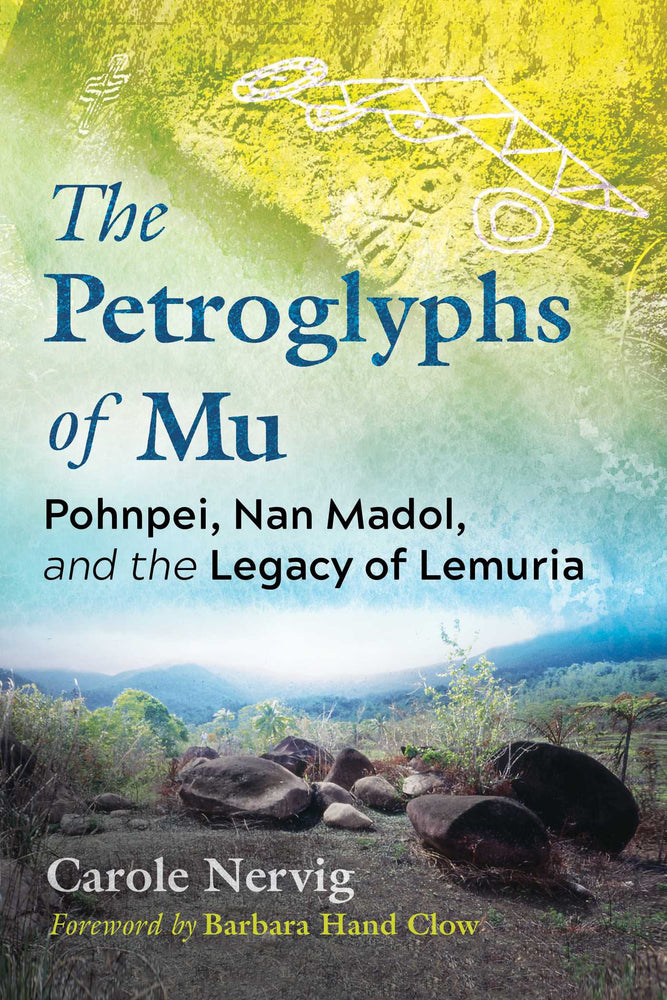 The Petroglyphs of Mu: Pohnpei, Nan Madol, and the Legacy of Lemuria - Books - Image - Pop Weasel