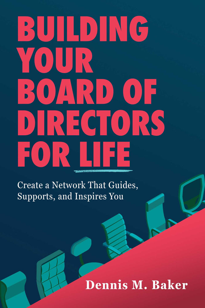 Building Your Board of Directors for Life Create a Network That Guides, Supports, and Inspires You image - Books - Image - Pop Weasel
