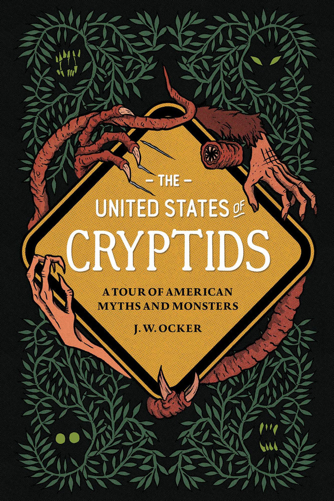 The United States of Cryptids: A Tour of American Myths and Monsters - Books - Image - Pop Weasel