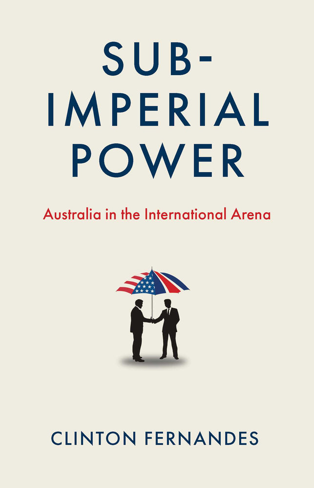 Subimperial Power: Australia in the International Arena - Books - Image - Pop Weasel