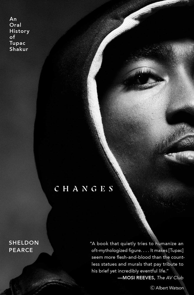 Changes: An Oral History of Tupac Shakur - Books - Image - Pop Weasel