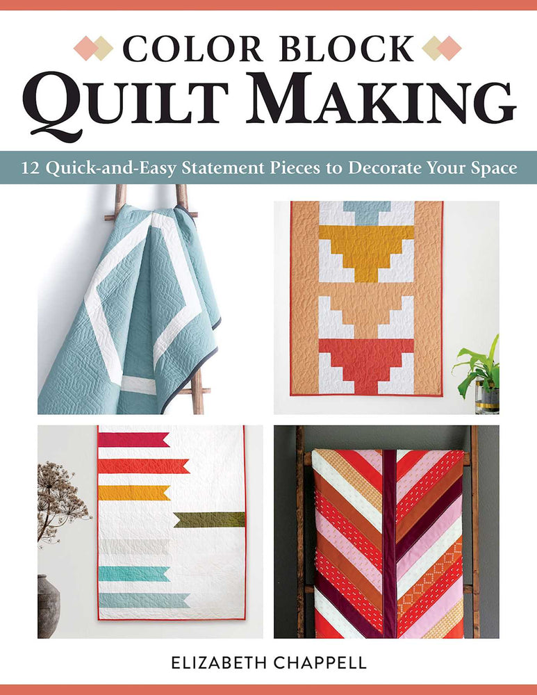 Color Block Quilt Making: 12 Quick and Easy Statement Pieces to Decorate Your Space - Books - Image - Pop Weasel