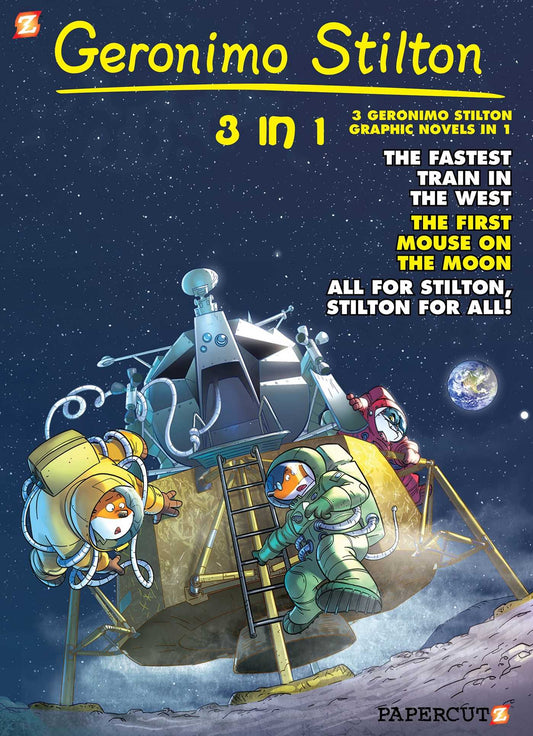 Geronimo Stilton 3-in-1 #5: Collecting  "The Fastest Train in the West," "First Mouse on the Moon," and "All for Stilton, Stilton for All!"