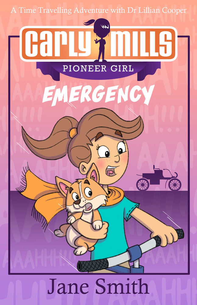 Carly Mills: Emergency: A Time Travelling Adventure with Dr. Lillian Cooper - Childrens Books - Image - Pop Weasel