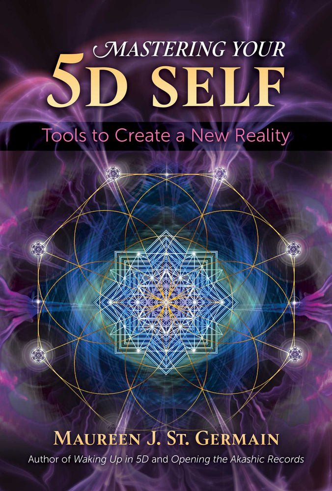 Mastering Your 5D Self: Tools to Create a New Reality - Books - Image - Pop Weasel