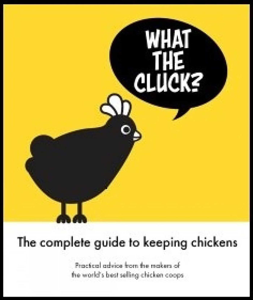 What the Cluck?: The Omlet guide to keeping chickens - Books - Image - Pop Weasel