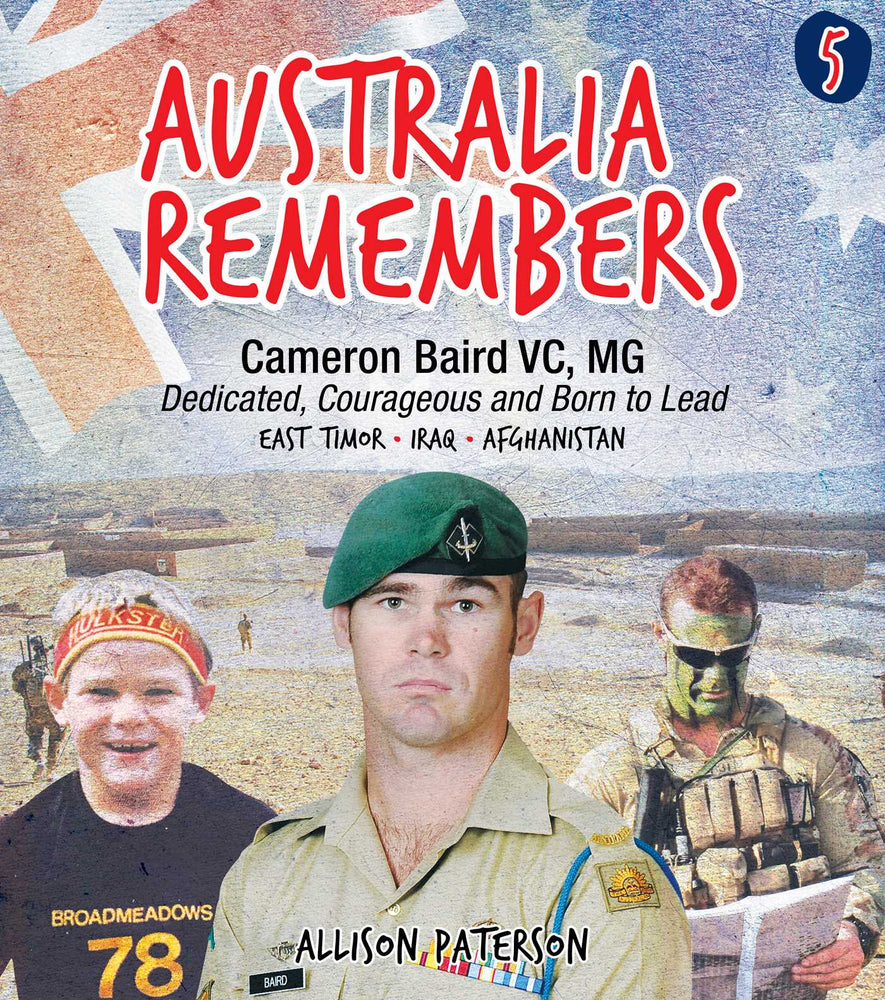 Australia Remembers 5: Cameron Baird, VC, MG: Dedicated, Courageous and Born to Lead - Childrens Books - Image - Pop Weasel