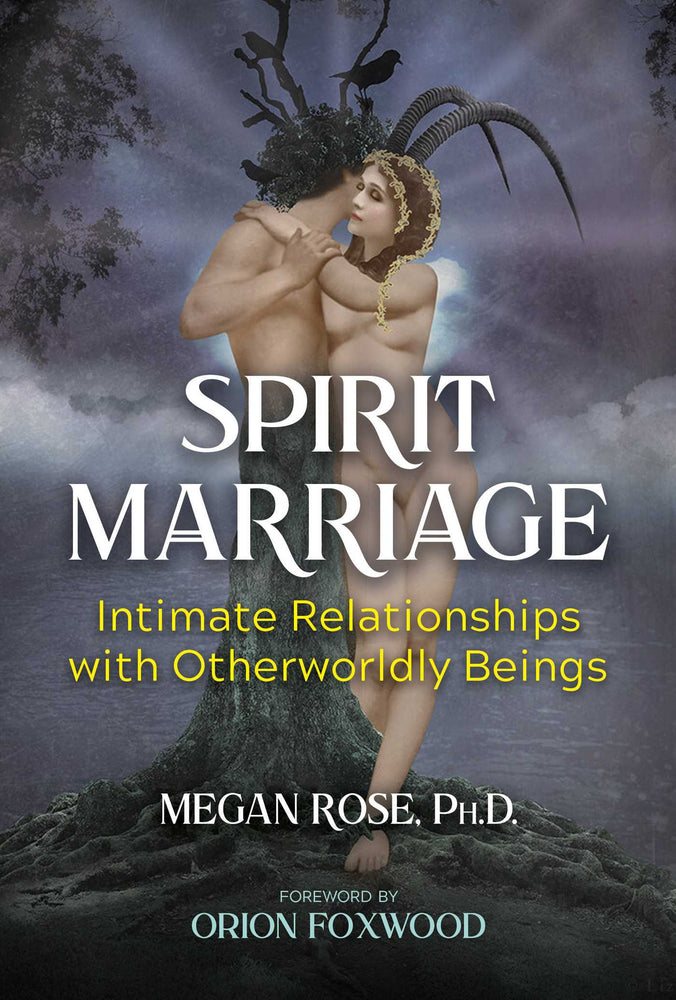 Spirit Marriage: Intimate Relationships with Otherworldly Beings - Books - Image - Pop Weasel