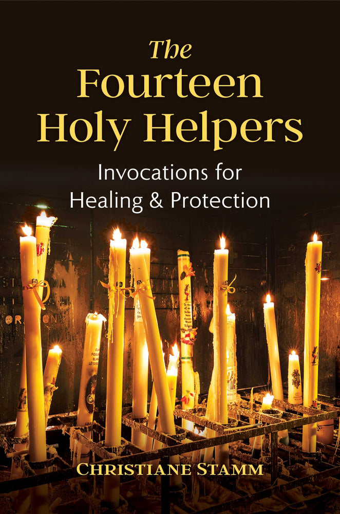 Fourteen Holy Helpers: Invocations for Healing and Protection - Books - Image - Pop Weasel