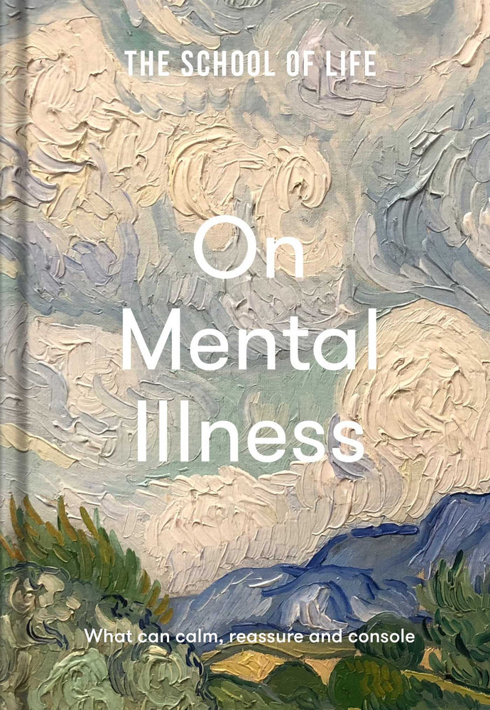 On Mental Illness: What can calm, reassure and console - Books - Image - Pop Weasel
