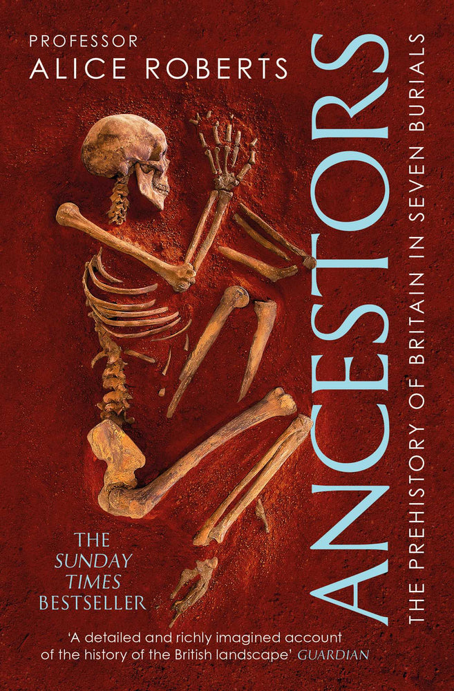 Ancestors: A prehistory of Britain in seven burials - Books - Image - Pop Weasel