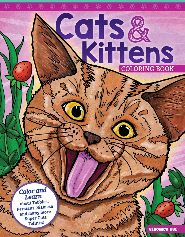 Cats and Kittens Coloring Book: Color and Learn about Tabbies, Persians, Siamese and many more Super Cute Felines! - Books - Image - Pop Weasel
