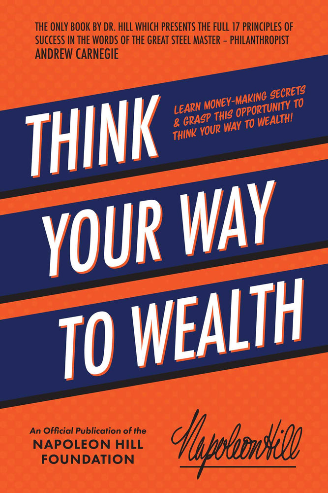 Think Your Way to Wealth: Learn Money-Making Secrets & Grasp this Opportunity to Think Your Way to Wealth! - Books - Image - Pop Weasel