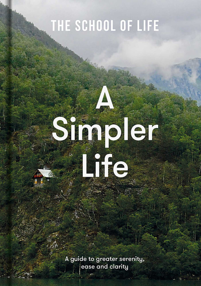 A Simpler Life: A guide to greater serenity, ease and clarity - Books - Image - Pop Weasel