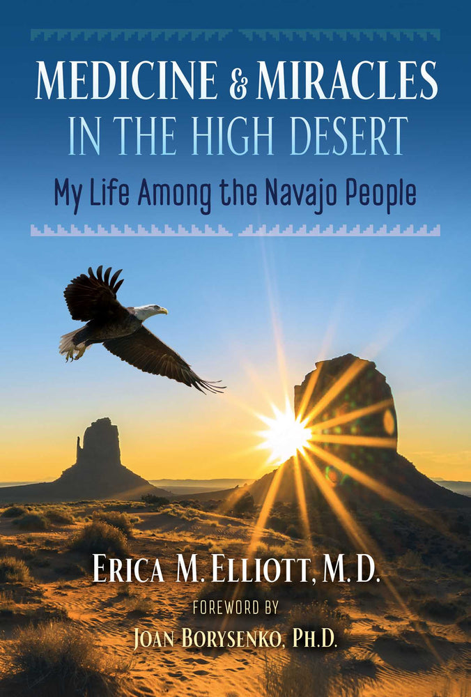 Medicine and Miracles in the High Desert: My Life among the Navajo People - Books - Image - Pop Weasel