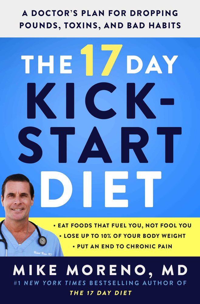17 Day Kickstart Diet: A Doctor's Plan for Dropping Pounds, Toxins, and Bad Habits - Books - Image - Pop Weasel