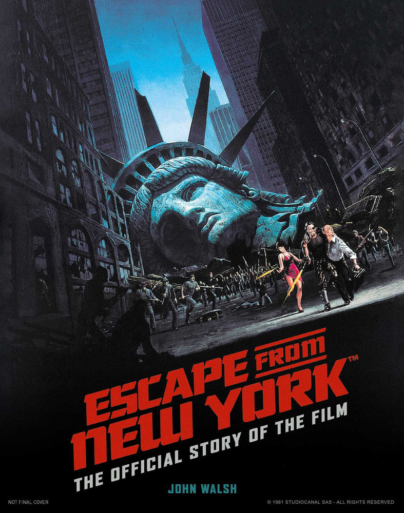 Escape from New York: The Official Story of the Film - Books - Image - Pop Weasel