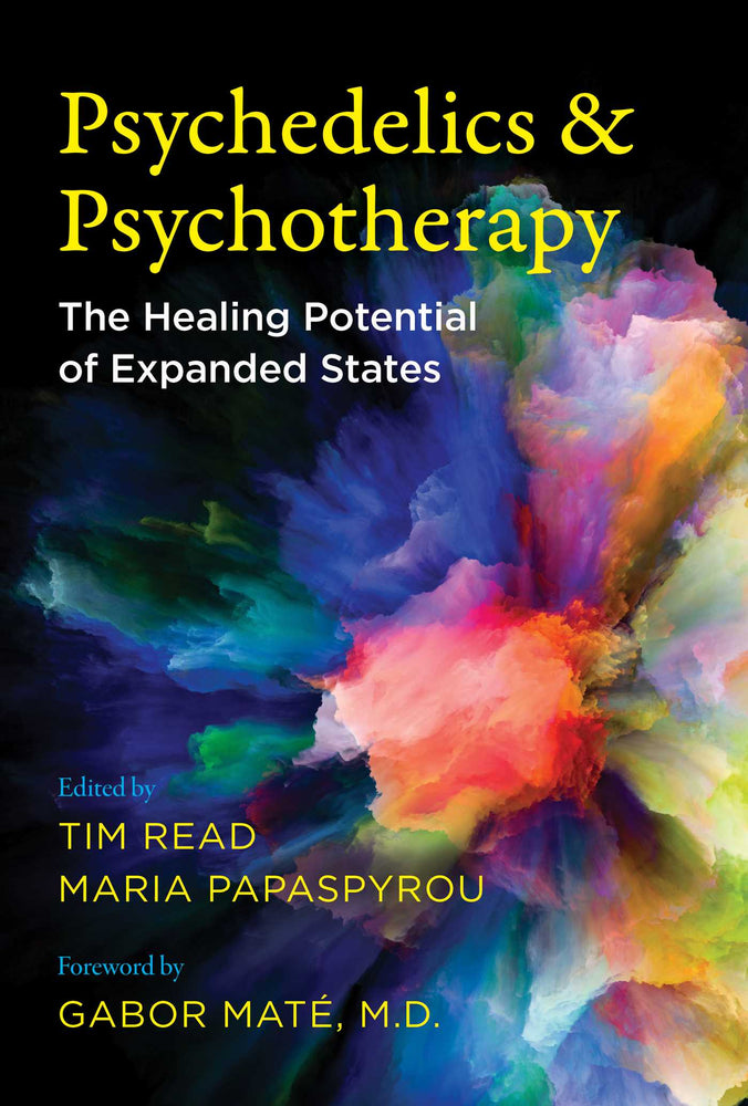 Psychedelics and Psychotherapy: The Healing Potential of Expanded States - Books - Image - Pop Weasel