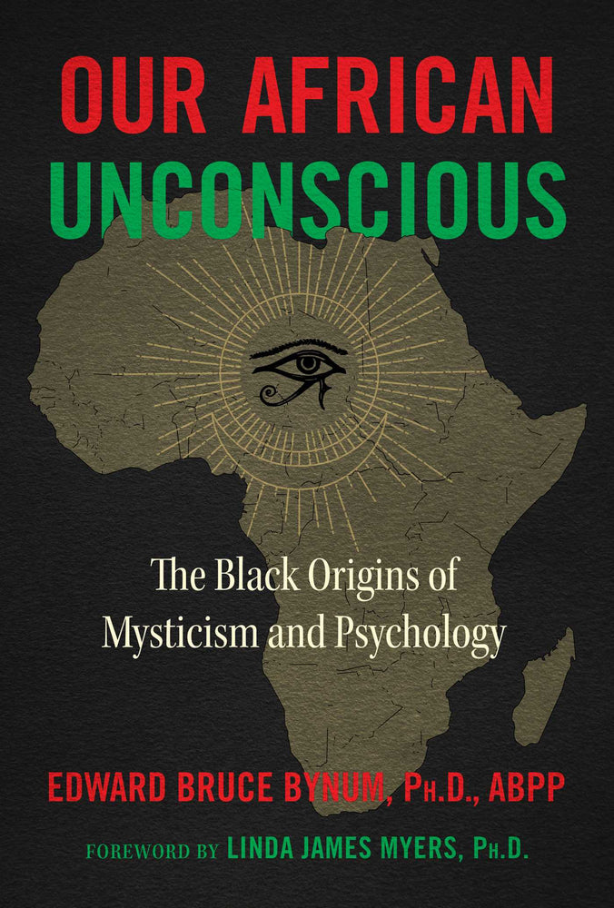 Our African Unconscious: The Black Origins of Mysticism and Psychology - Books - Image - Pop Weasel