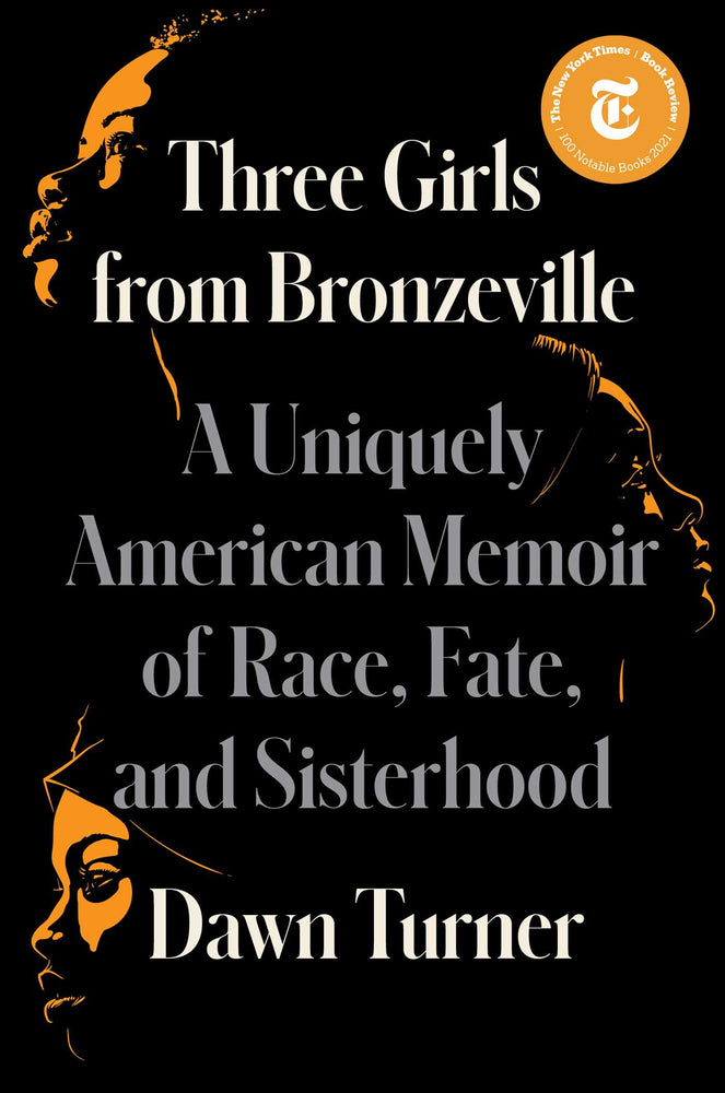 Three Girls from Bronzeville: A Uniquely American Memoir of Race, Fate, and Sisterhood - Books - Image - Pop Weasel