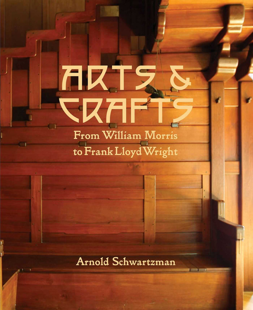 Arts and Crafts: From William Morris to Frank Lloyd Wright - Books - Image - Pop Weasel