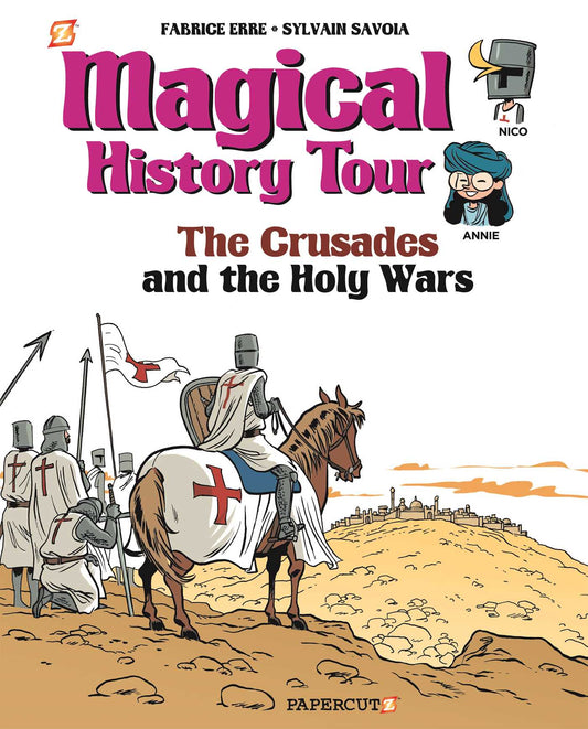 Magical History Tour Vol. 4: The Crusades : The Crusades