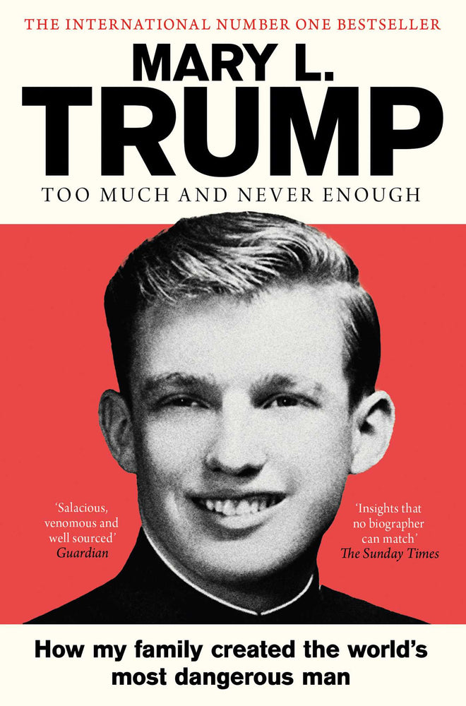 Too Much and Never Enough: How My Family Created the World's Most Dangerous Man - Books - Image - Pop Weasel
