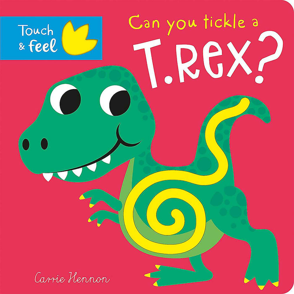 Can You Tickle a T.Rex - Touch & Feel - Childrens Books - Image - Pop Weasel