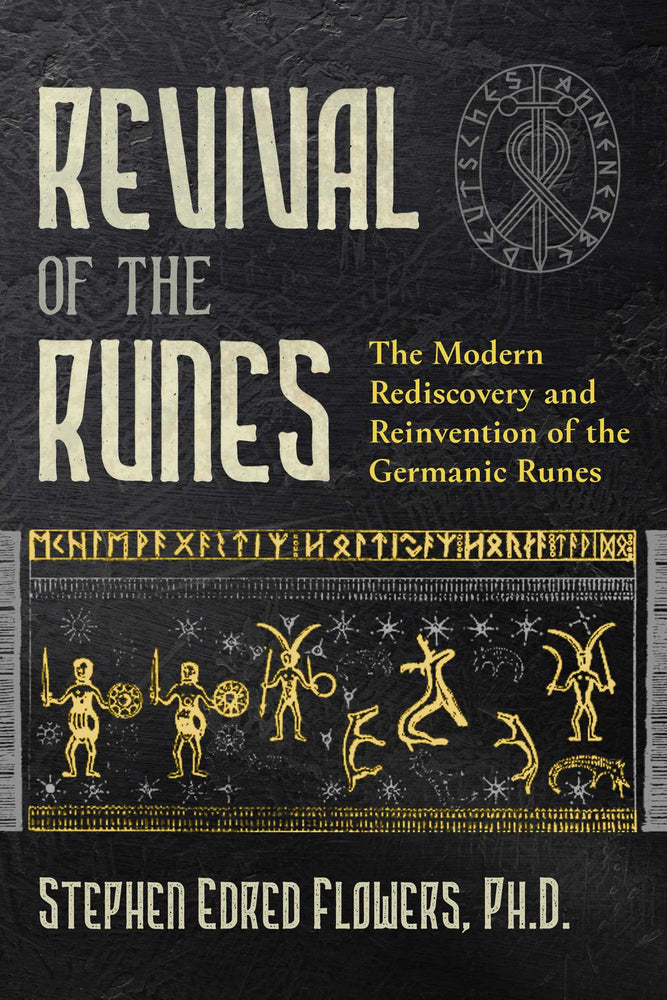 Revival of the Runes: The Modern Rediscovery and Reinvention of the Germanic Runes - Books - Image - Pop Weasel