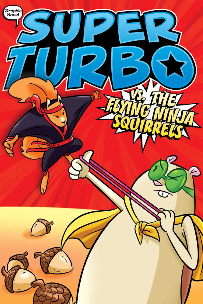 Super Turbo vs. the Flying Ninja Squirrels - Childrens Books - Image - Pop Weasel