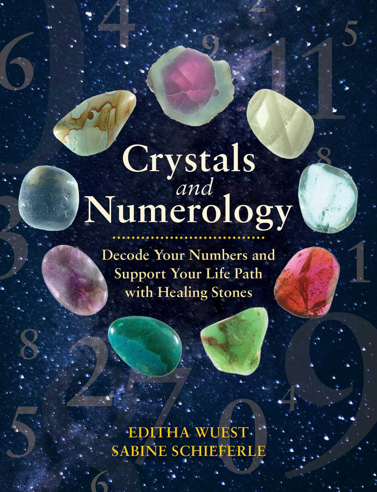 Crystals and Numerology: Decode Your Numbers and Support Your Life Path with Healing Stones - Books - Image - Pop Weasel