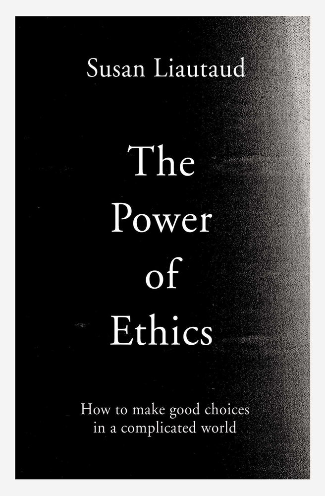The Power of Ethics: How to Make Good Choices in a Complicated World - Books - Image - Pop Weasel