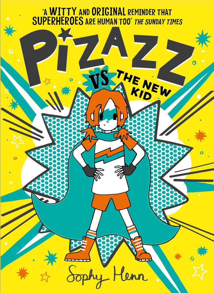 Pizazz vs the New Kid: The super awesome new superhero series! - Childrens Books - Image - Pop Weasel