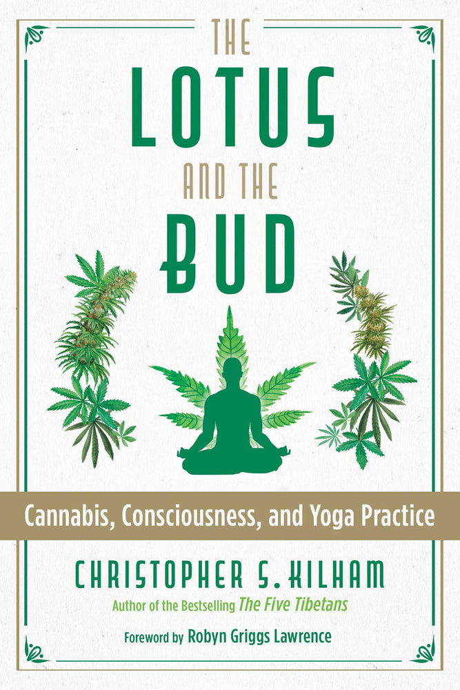 The Lotus and the Bud: Cannabis, Consciousness, and Yoga Practice - Books - Image - Pop Weasel