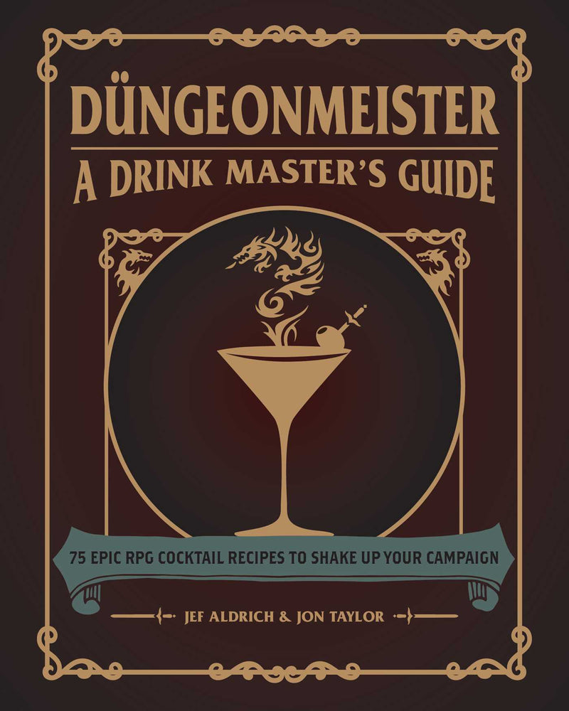 Dungeonmeister: 75 Epic RPG Cocktail Recipes to Shake Up Your Campaign - Books - Image - Pop Weasel