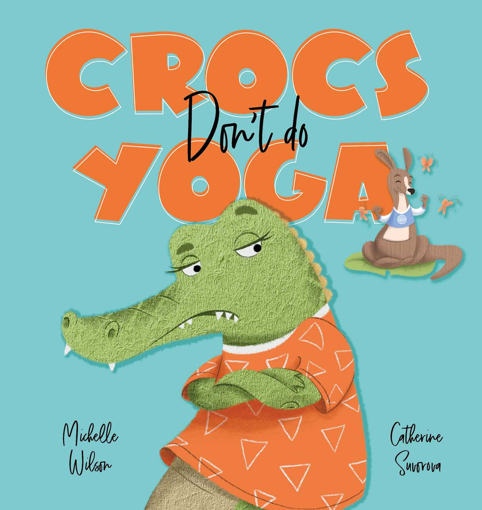 Crocs don't do Yoga - Childrens Books - Image - Pop Weasel
