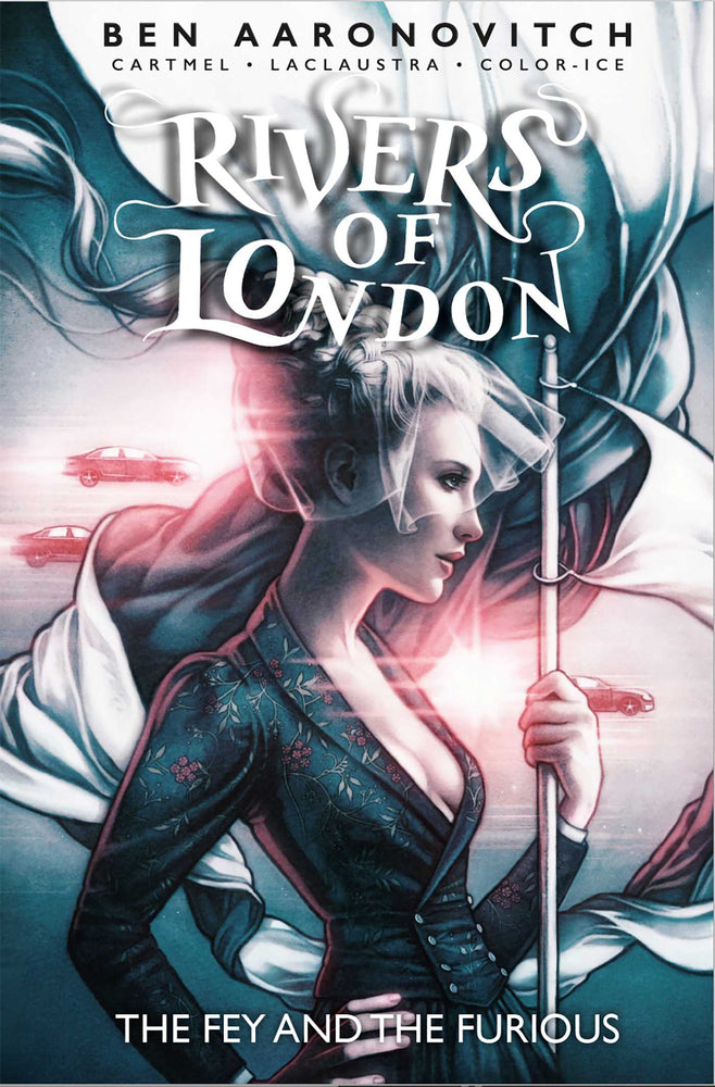 Rivers Of London: The Fey and the Furious - Graphic Novels - Image - Pop Weasel