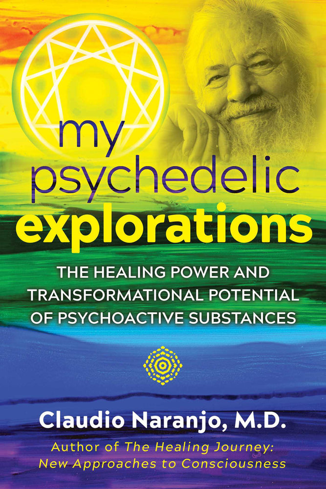 My Psychedelic Explorations: The Healing Power and Transformational Potential of Psychoactive Substances - Books - Image - Pop Weasel