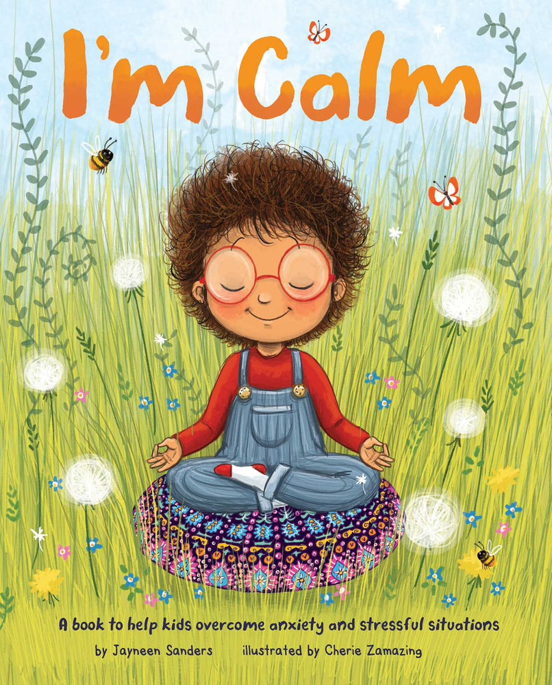 I'm Calm: A book to help kids overcome anxiety and stressful situations - Childrens Books - Image - Pop Weasel