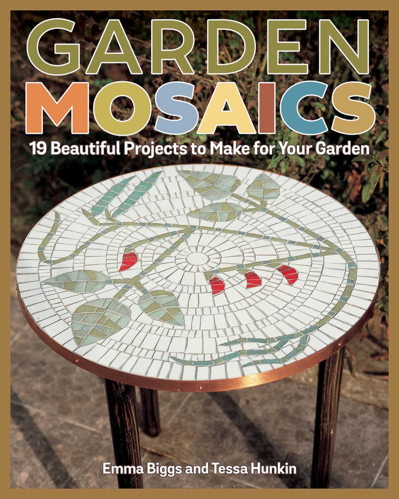 Garden Mosaics: 19 Beautiful Projects to Make for Your Garden - Books - Image - Pop Weasel