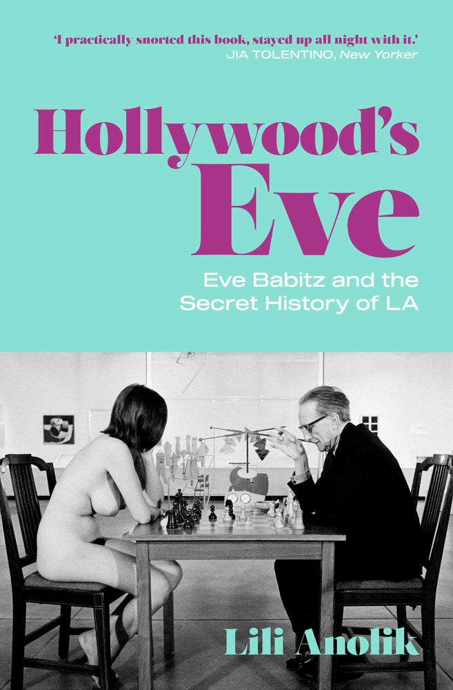 Hollywood's Eve: Eve Babitz and the Secret History of L.A. - Books - Image - Pop Weasel